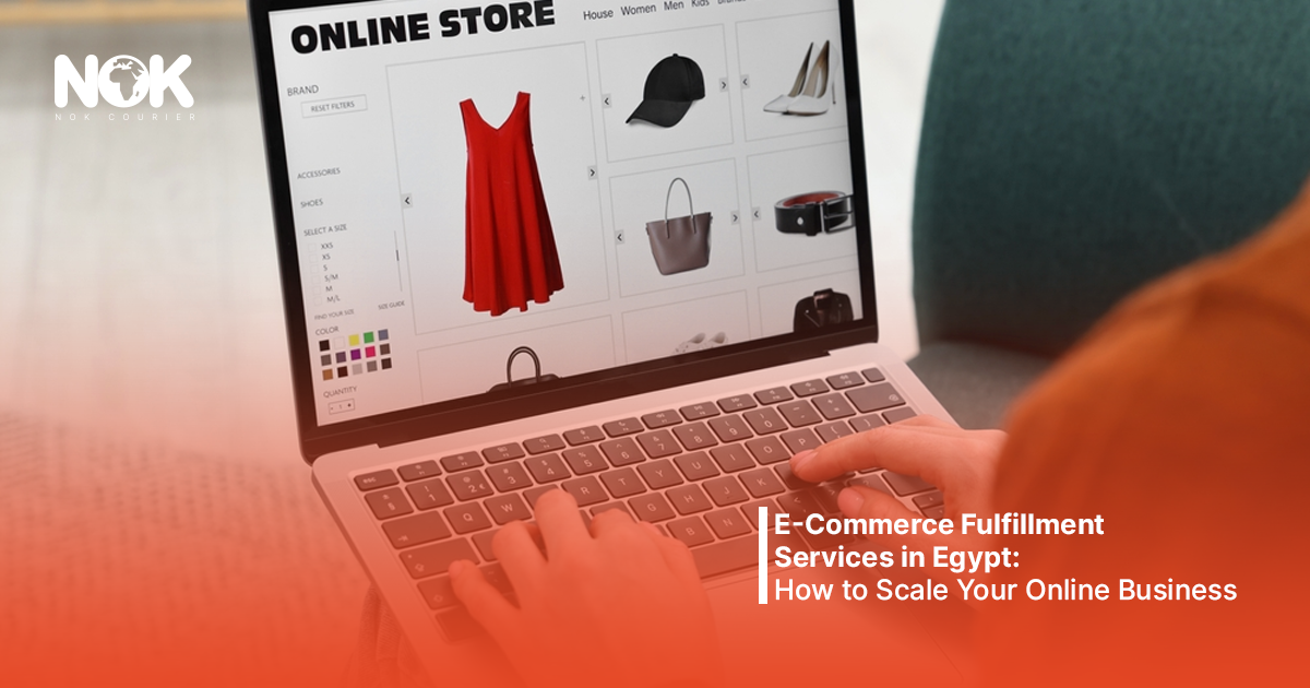 E-Commerce Fulfillment Services in Egypt: How to Scale Your Online Business